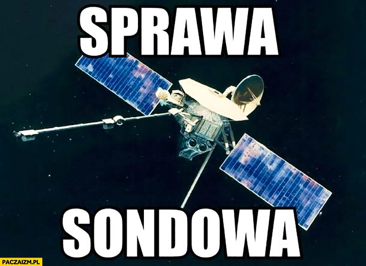 
    Sprawa sondowa sonda kosmiczna