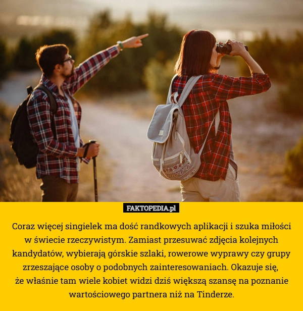 
    Coraz więcej singielek ma dość randkowych aplikacji i szuka miłości
 w świecie