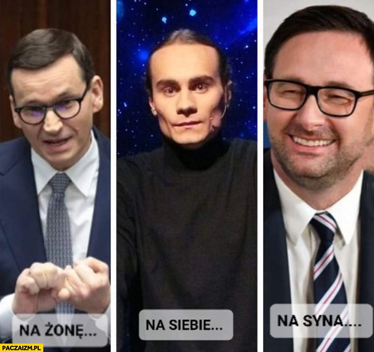 
    Morawiecki na żonę, Baranowski na siebie, Obajtek na syna