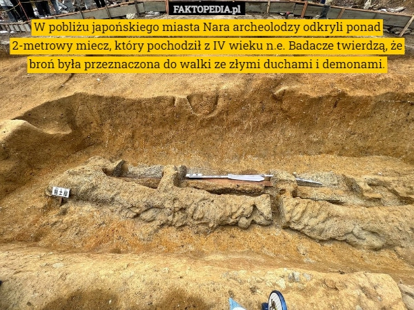 
    W pobliżu japońskiego miasta Nara archeolodzy odkryli ponad 2-metrowy miecz,