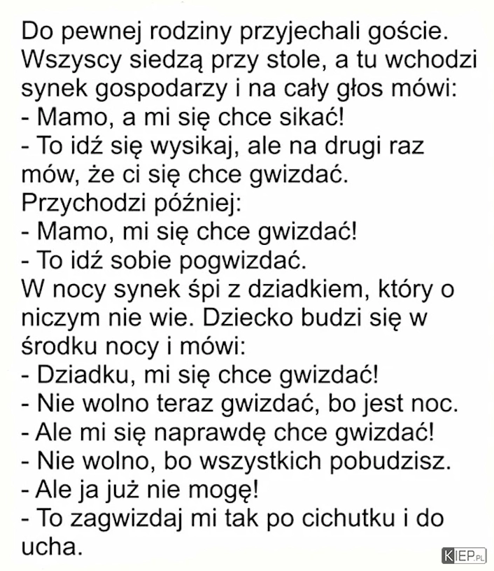 
    Mamo, chce mi się siku! 