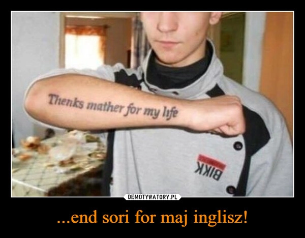 
    ...end sori for maj inglisz!