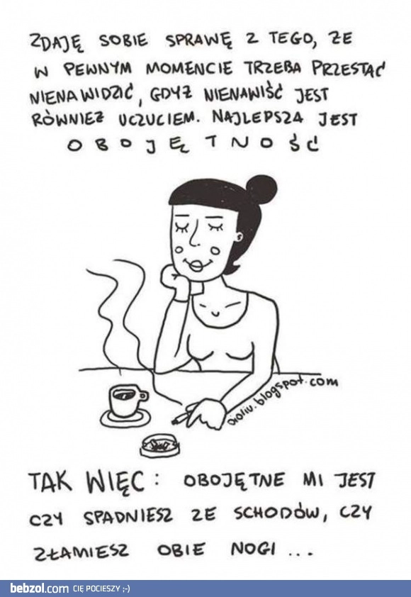 
    Obojętność, a nienawiść