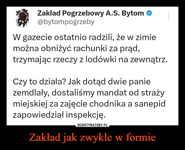 
    Zakład jak zwykle w formie