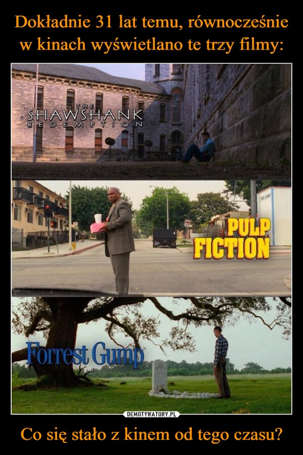 
    Dokładnie 31 lat temu, równocześnie w kinach wyświetlano te trzy filmy: Co się stało z kinem od tego czasu?