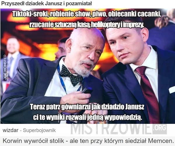 
    Przyszedł dziadek Janusz i pozamiatał