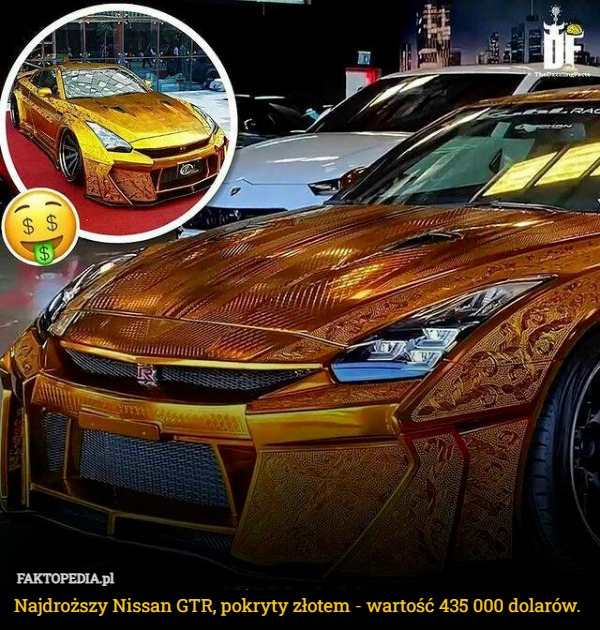 
    Najdroższy Nissan GTR, pokryty złotem - wartość 435 000 dolarów.