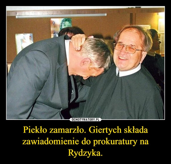 
    Piekło zamarzło. Giertych składa zawiadomienie do prokuratury na Rydzyka.