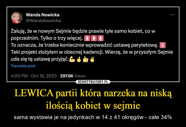 
    LEWICA partii która narzeka na niską ilością kobiet w sejmie