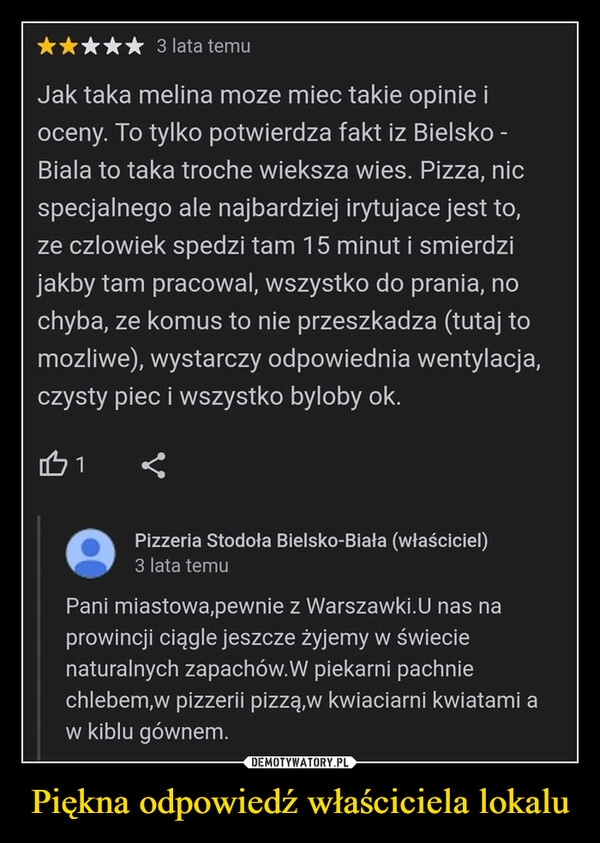 
    Piękna odpowiedź właściciela lokalu