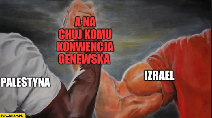 
    Palestyna Izrael a na kij komu konwencja genewska piątka sztama