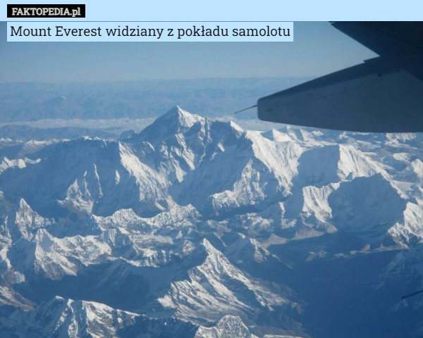 
    Mount Everest widziany z pokładu samolotu