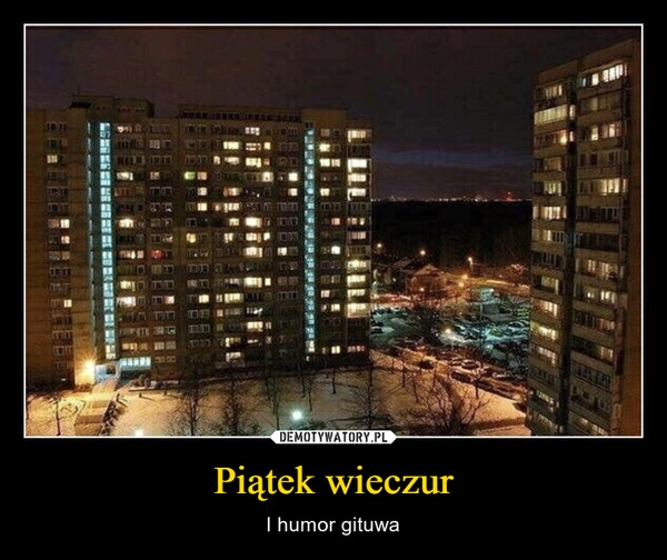 
    Piątek wieczur