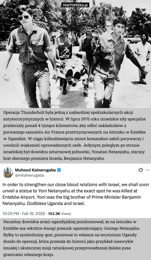 
    Operacja Thunderbolt była jedną z najbardziej spektakularnych akcji antyterrorystycznych