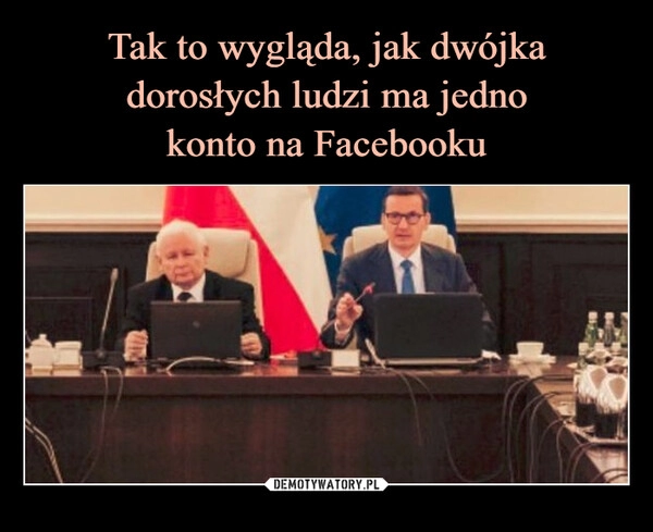 
    Tak to wygląda, jak dwójka dorosłych ludzi ma jedno
konto na Facebooku