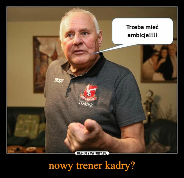 
    nowy trener kadry?