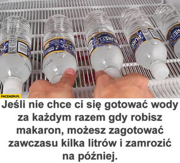 
    Jeśli nie chce Ci się gotować wody za każdym razem gdy robisz makaron możesz zagotować zawczasu kilka litrów i zamrozić na później