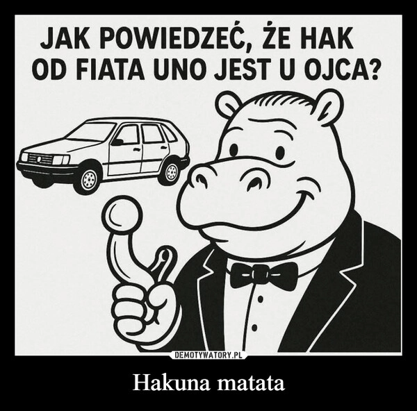 
    Hakuna matata