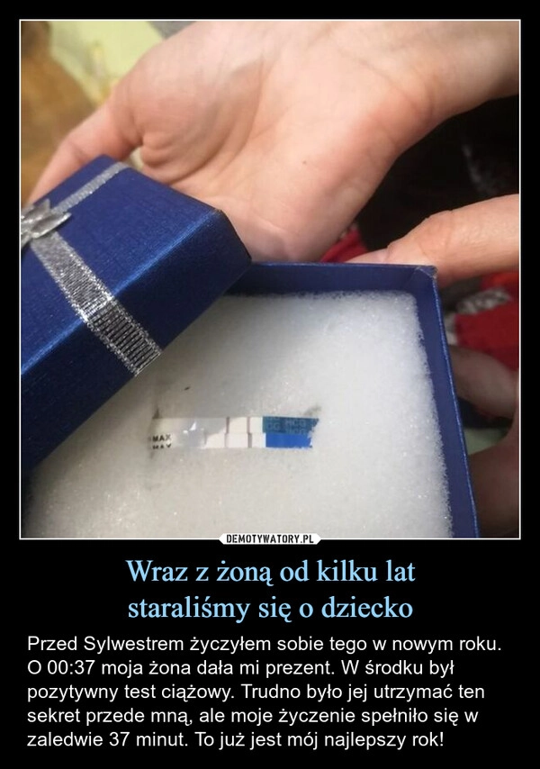 
    Wraz z żoną od kilku lat
staraliśmy się o dziecko