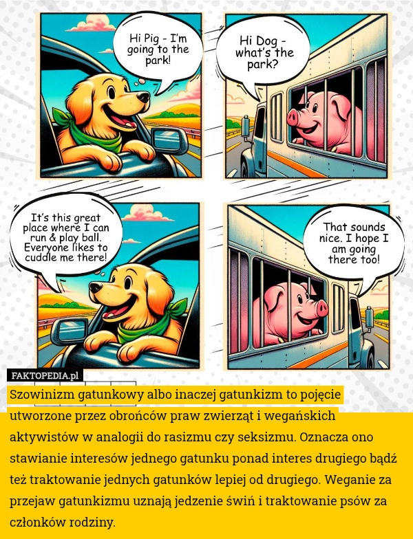 
    Szowinizm gatunkowy albo inaczej gatunkizm to pojęcie utworzone przez obrońców