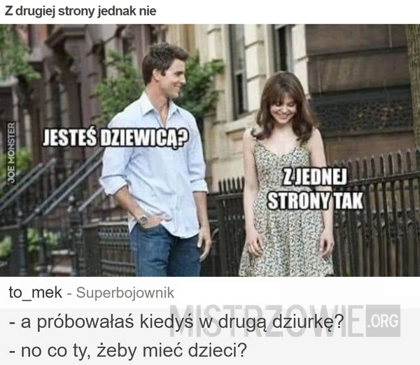 
    Z drugiej strony jednak nie