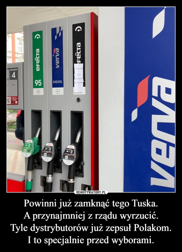 
    Powinni już zamknąć tego Tuska.
A przynajmniej z rządu wyrzucić.
Tyle dystrybutorów już zepsuł Polakom.
I to specjalnie przed wyborami.