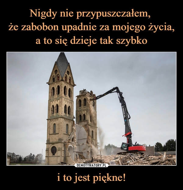 
    Nigdy nie przypuszczałem, 
że zabobon upadnie za mojego życia, a to się dzieje tak szybko i to jest piękne!