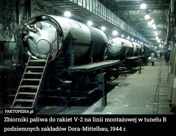 
    Zbiorniki paliwa do rakiet V-2 na linii montażowej w tunelu B podziemnych