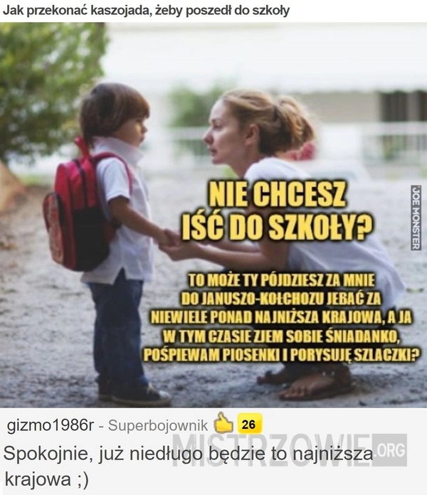 
    Jak przekonać kaszojada, żeby poszedł do szkoły