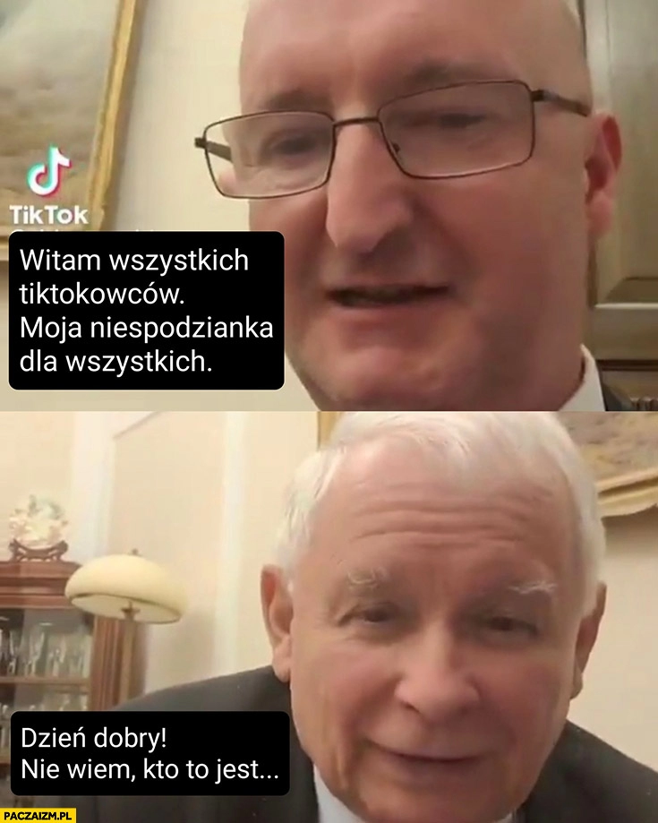 
    Wawrzyk tiktok witam wszystkich tiktokowców moja niespodzianka dla wszystkich Kaczyński dzień dobry nie wiem kto to jest