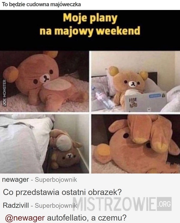 
    To będzie cudowna majóweczka