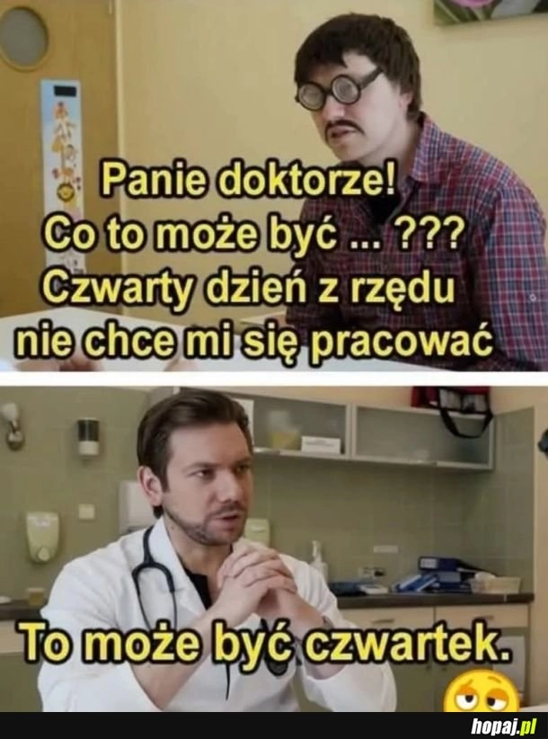 
    Faktycznie dziś czwartek