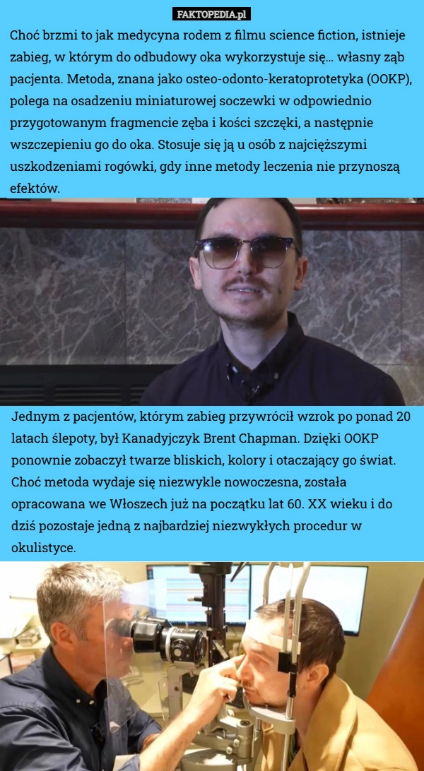 
    Choć brzmi to jak medycyna rodem z filmu science fiction, istnieje zabieg,