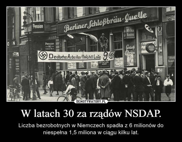 
    W latach 30 za rządów NSDAP.