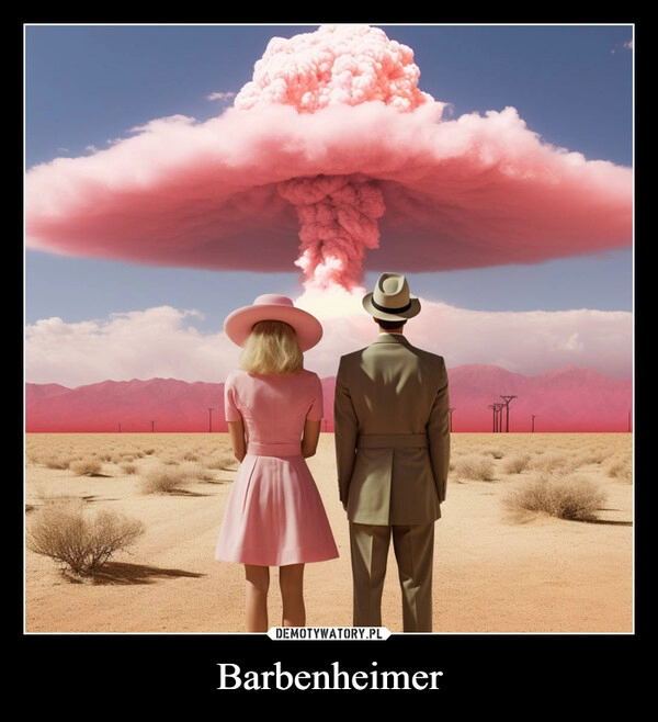 
    Barbenheimer