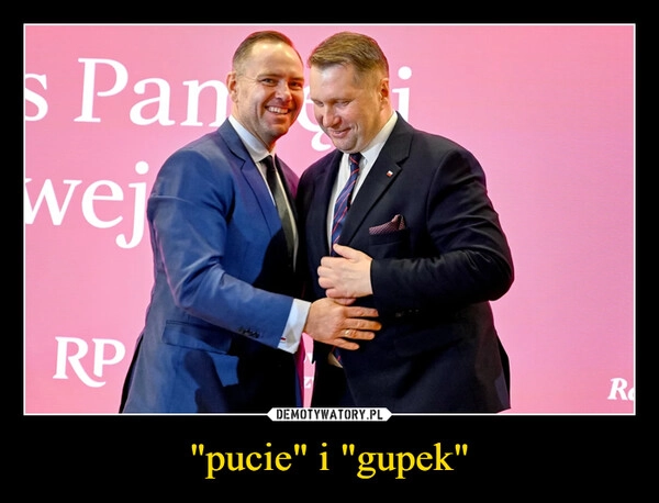 
    "pucie" i "gupek"