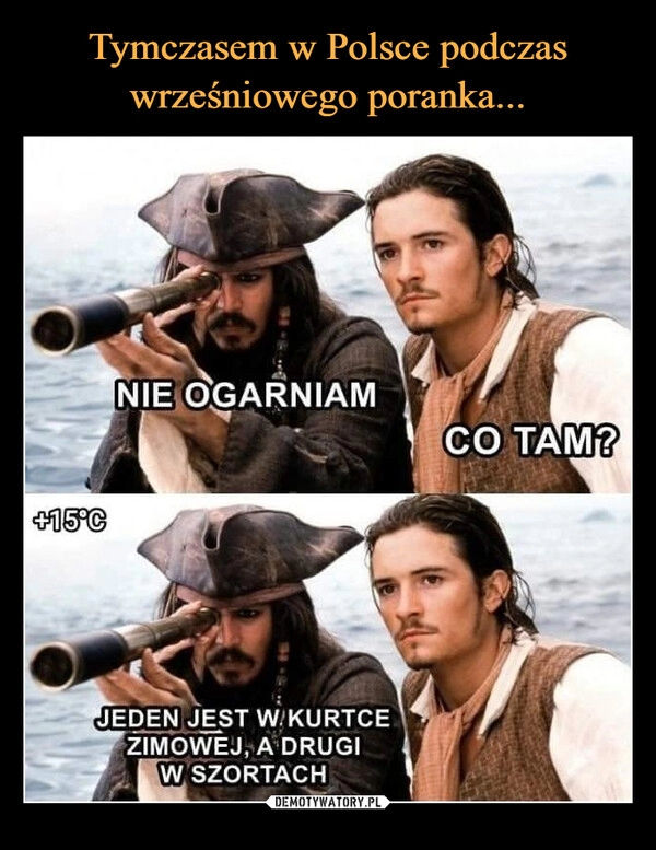 
    Tymczasem w Polsce podczas wrześniowego poranka...