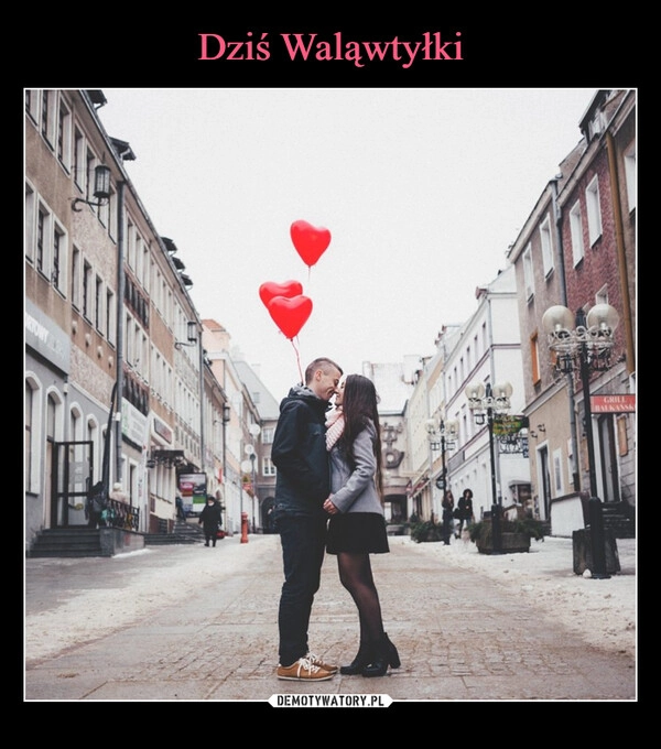 
    Dziś Waląwtyłki