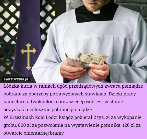 
    Łódzka kuria w ramach ugód przedsądowych zwraca pieniądze pobrane za pogrzeby