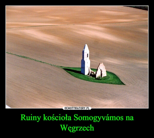 
    Ruiny kościoła Somogyvámos na Węgrzech