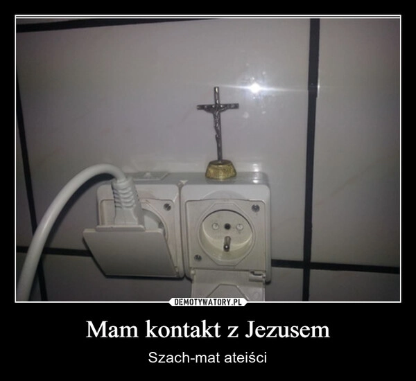 
    Mam kontakt z Jezusem