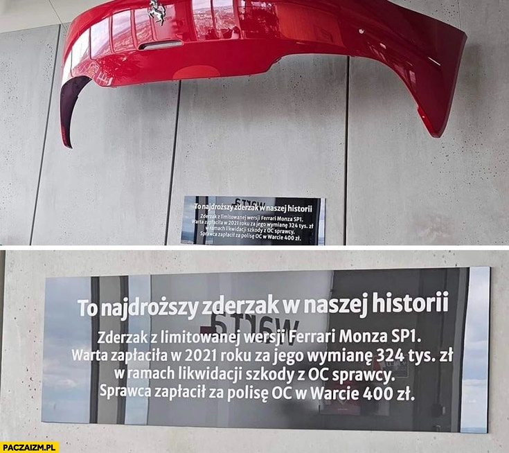 
    Najdroższy zderzak w historii ubezpieczyciela warta 324 tysiące polisa za 400 zł