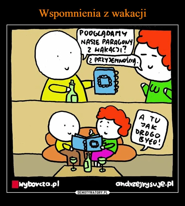 
    Wspomnienia z wakacji