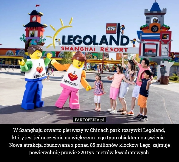 
    W Szanghaju otwarto pierwszy w Chinach park rozrywki Legoland, który jest