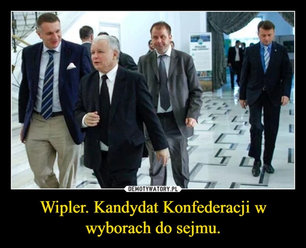 
    Wipler. Kandydat Konfederacji w wyborach do sejmu.