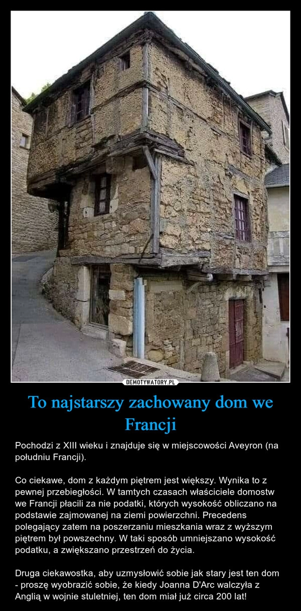 
    To najstarszy zachowany dom we Francji