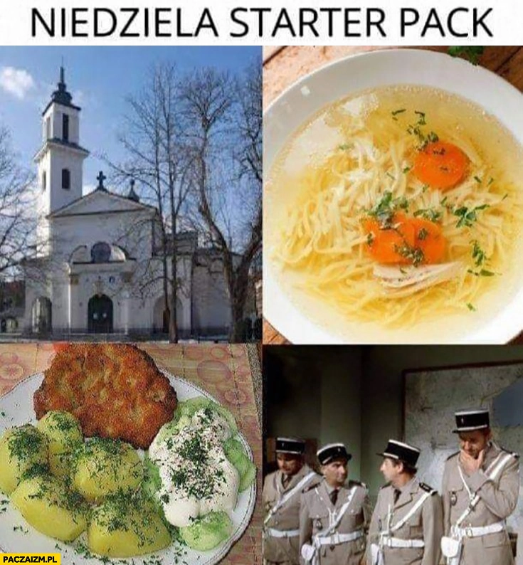 
    Niedziela starter pack kościół, rosół, schabowy, komedia