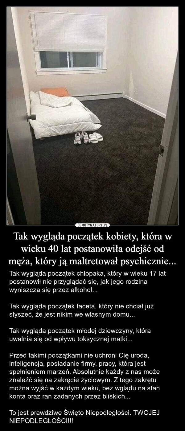 
    Tak wygląda początek kobiety, która w wieku 40 lat postanowiła odejść od męża, który ją maltretował psychicznie...