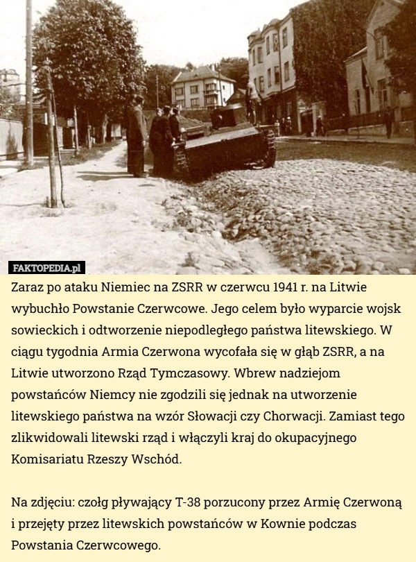 
    Zaraz po ataku Niemiec na ZSRR w czerwcu 1941 r. na Litwie wybuchło Powstanie