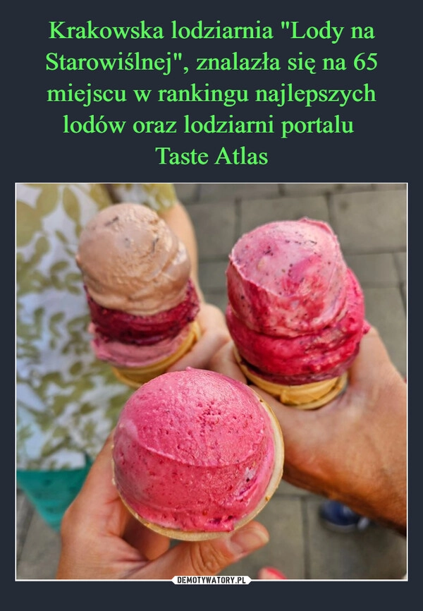 
    Krakowska lodziarnia "Lody na Starowiślnej", znalazła się na 65 miejscu w rankingu najlepszych lodów oraz lodziarni portalu 
Taste Atlas